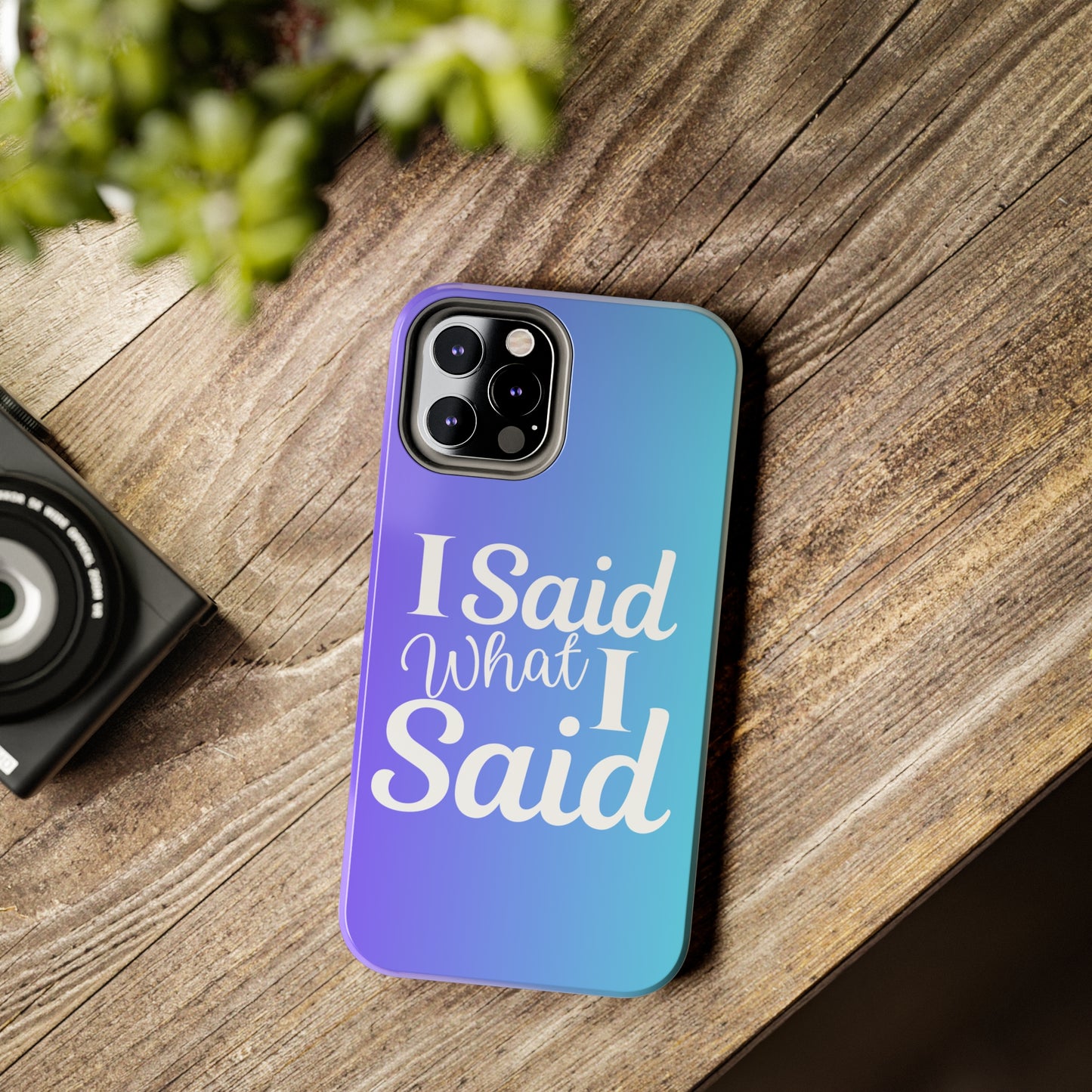 I said what I said Tough iPhone Case iPhone accessories
