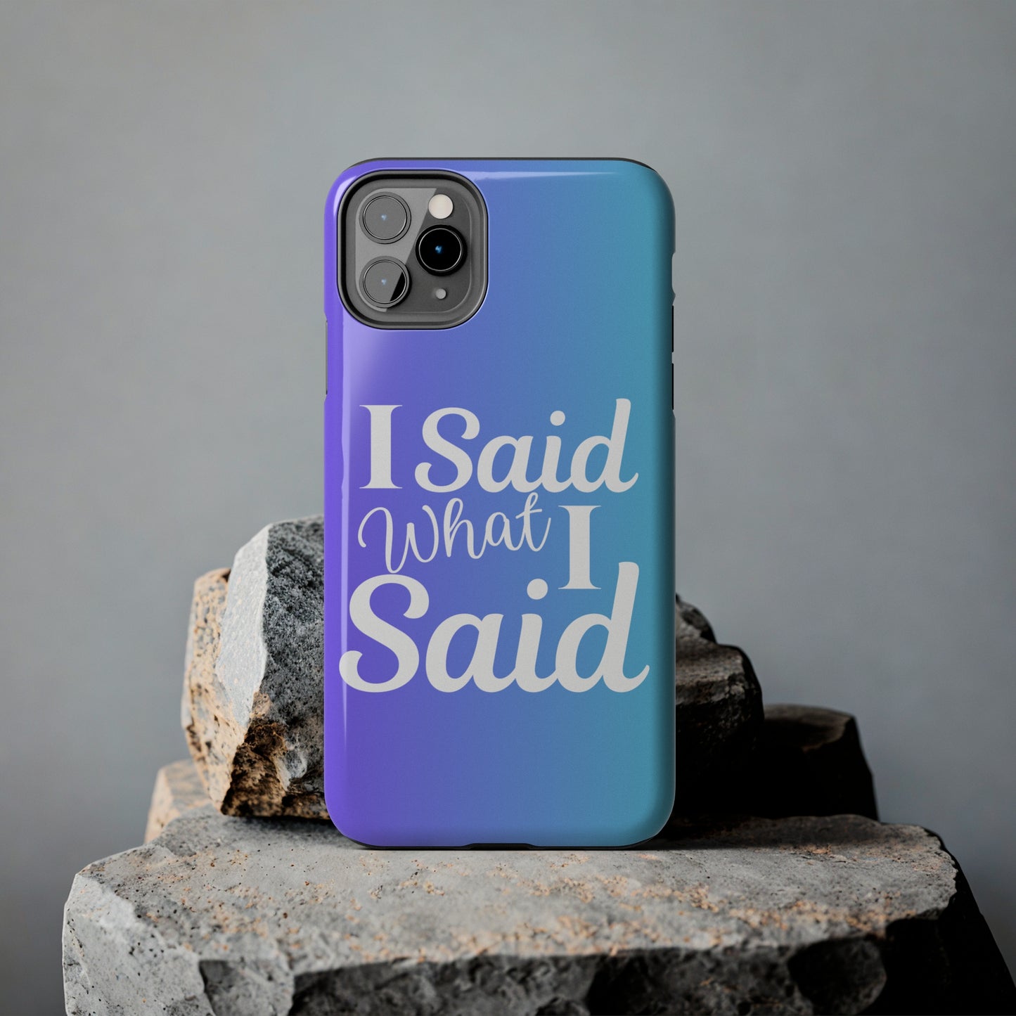 I said what I said Tough iPhone Case iPhone accessories