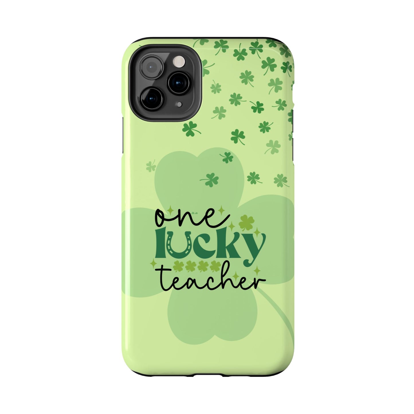 St. Patty's Phone Case- One lucky Teacher- iPhone compatible