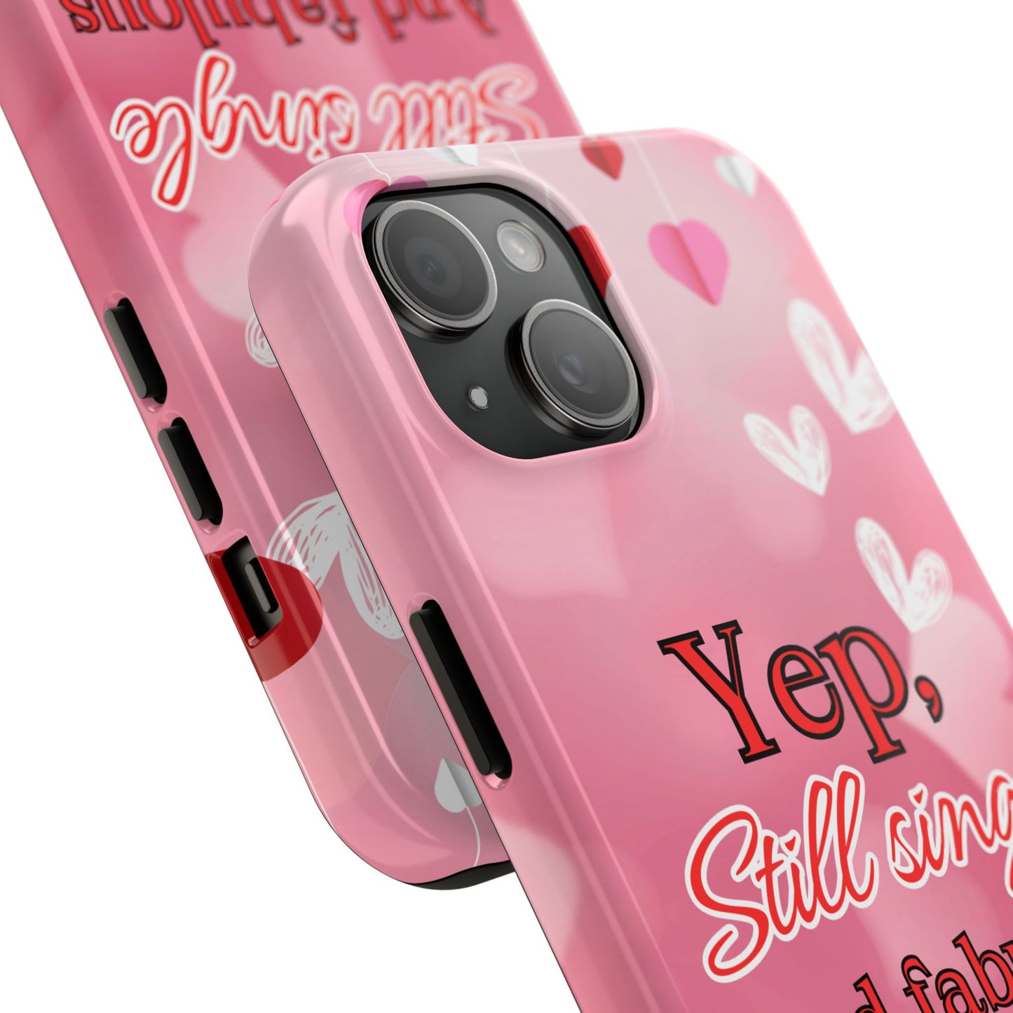 Still single & fabulous-Valentines day iPhone case- fun & stylish design