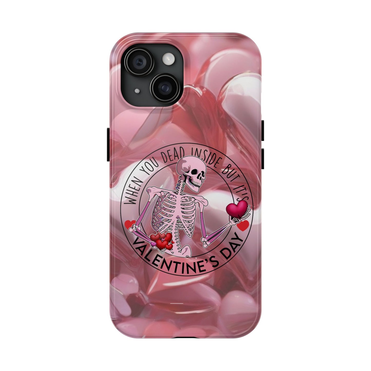 When you dead inside but it's Valentines day-Valentines day iPhone case- funny & anti valentines design