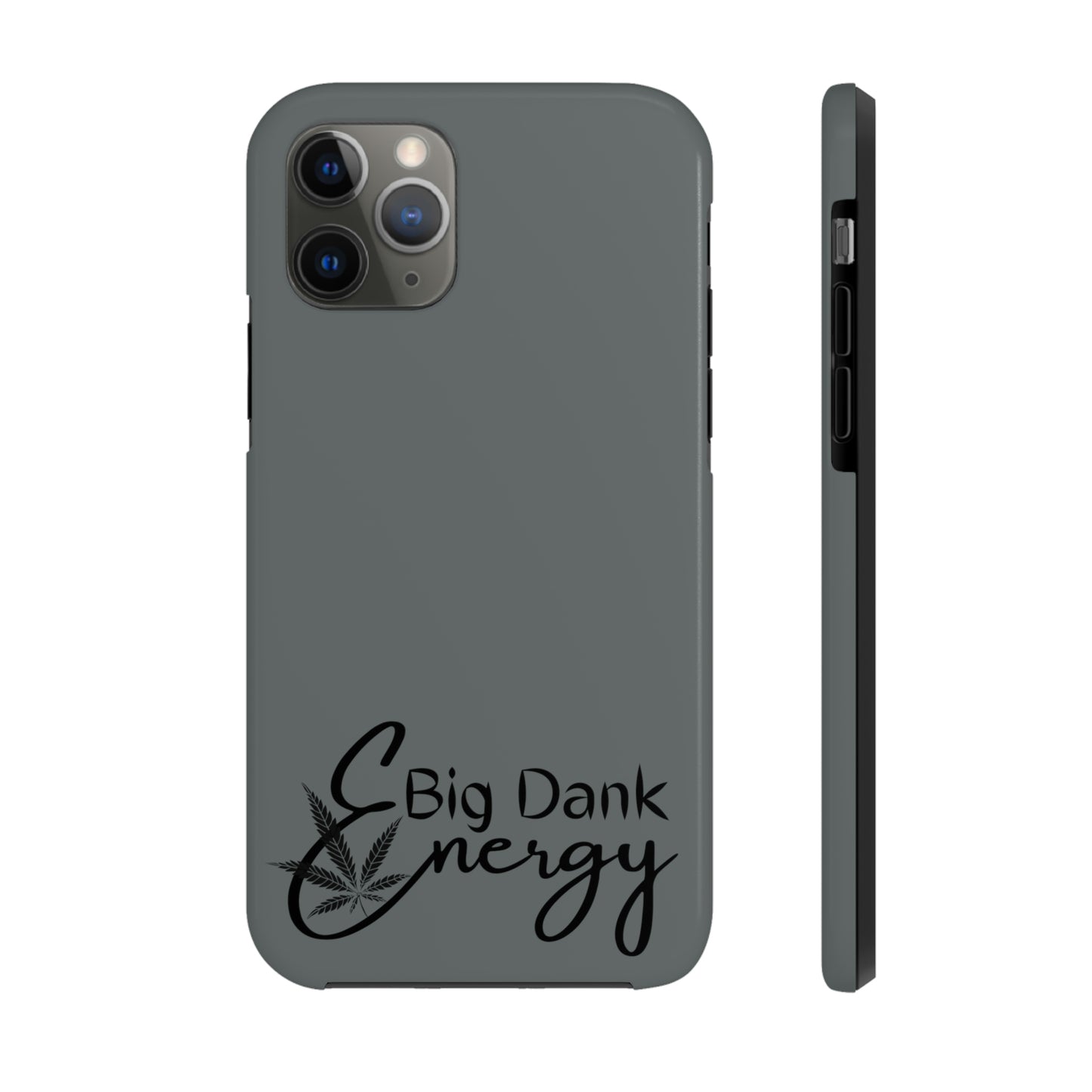 Big dank energy/ grey Tough IPhone Cases, Case-Mate