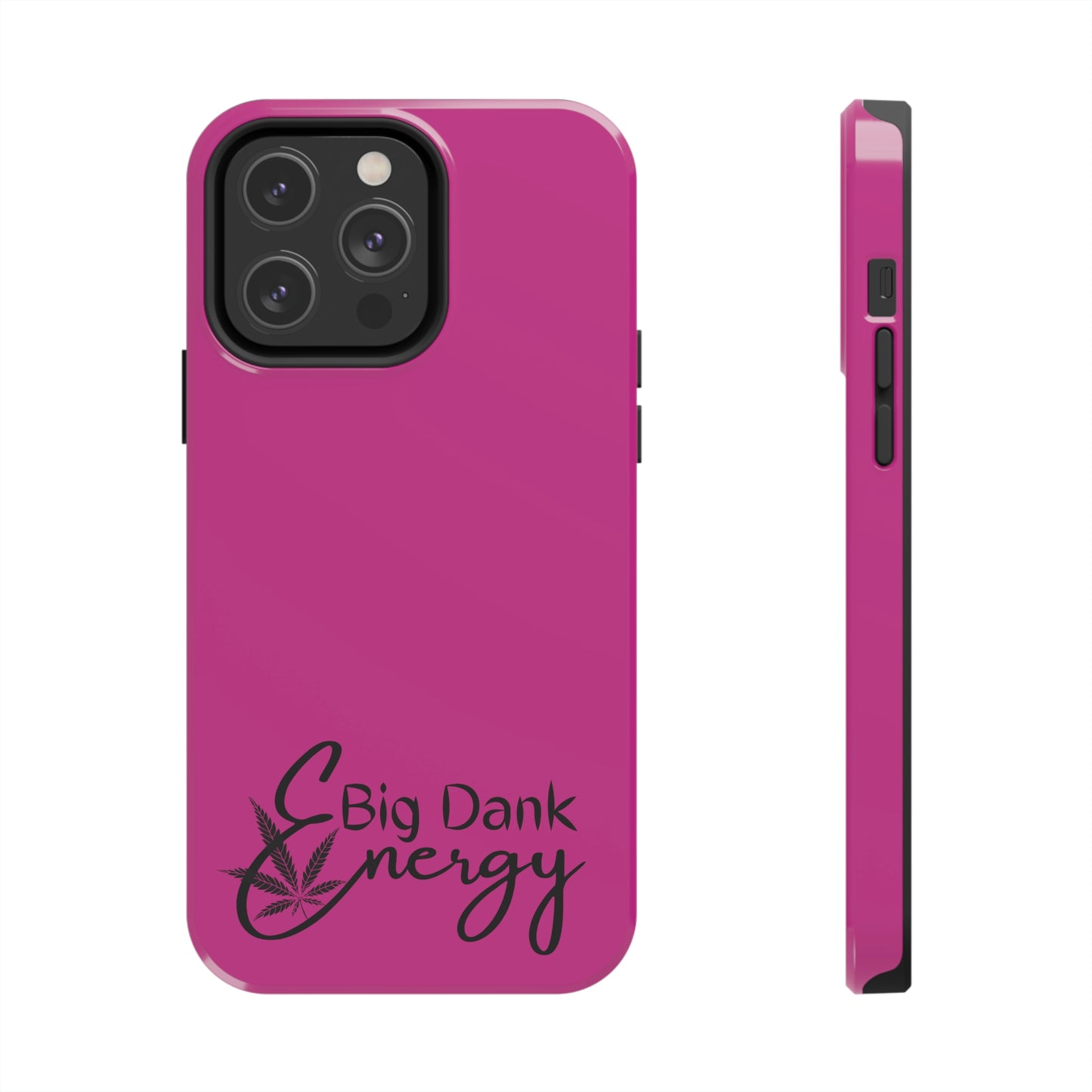 Big dank energy /pink Tough IPhone Cases, Case-Mate