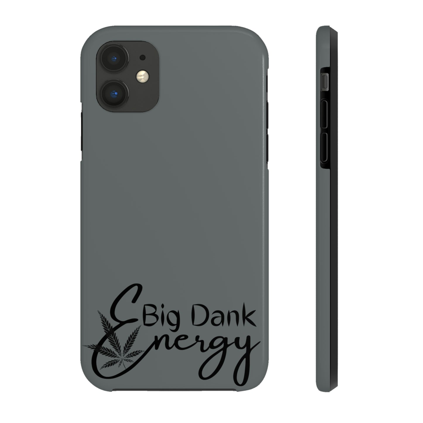 Big dank energy/ grey Tough IPhone Cases, Case-Mate