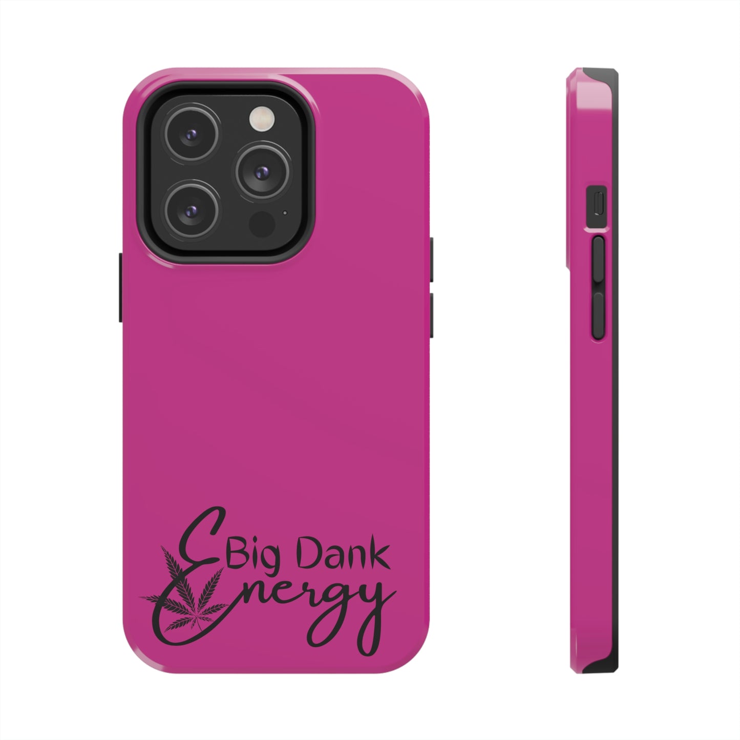 Big dank energy /pink Tough IPhone Cases, Case-Mate