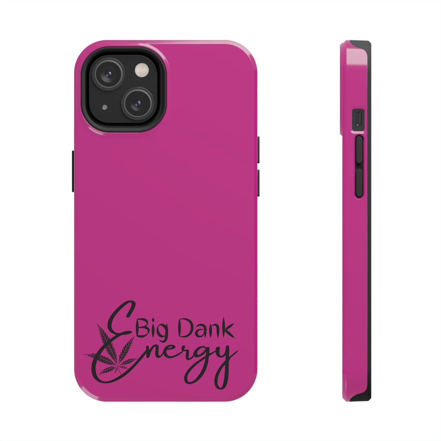 Big dank energy /pink Tough IPhone Cases, Case-Mate