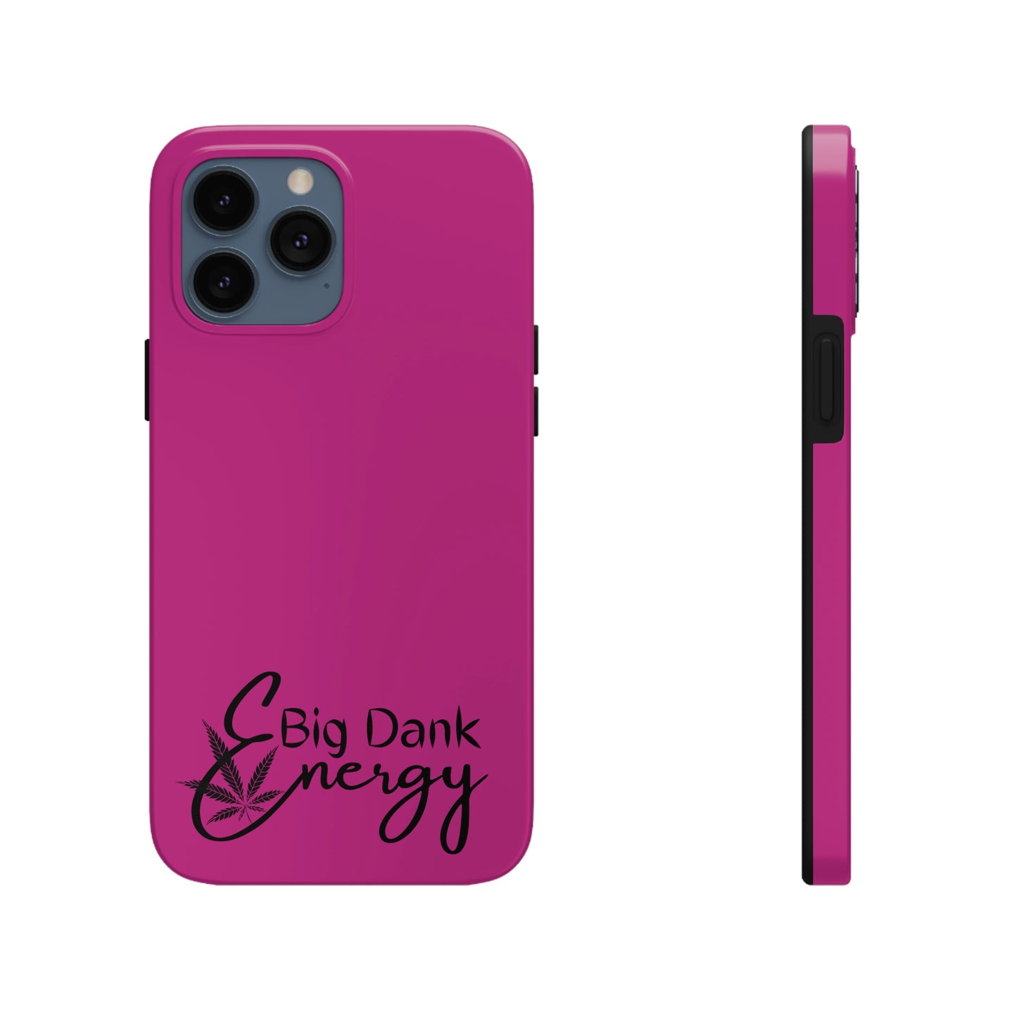 Big dank energy /pink Tough IPhone Cases, Case-Mate