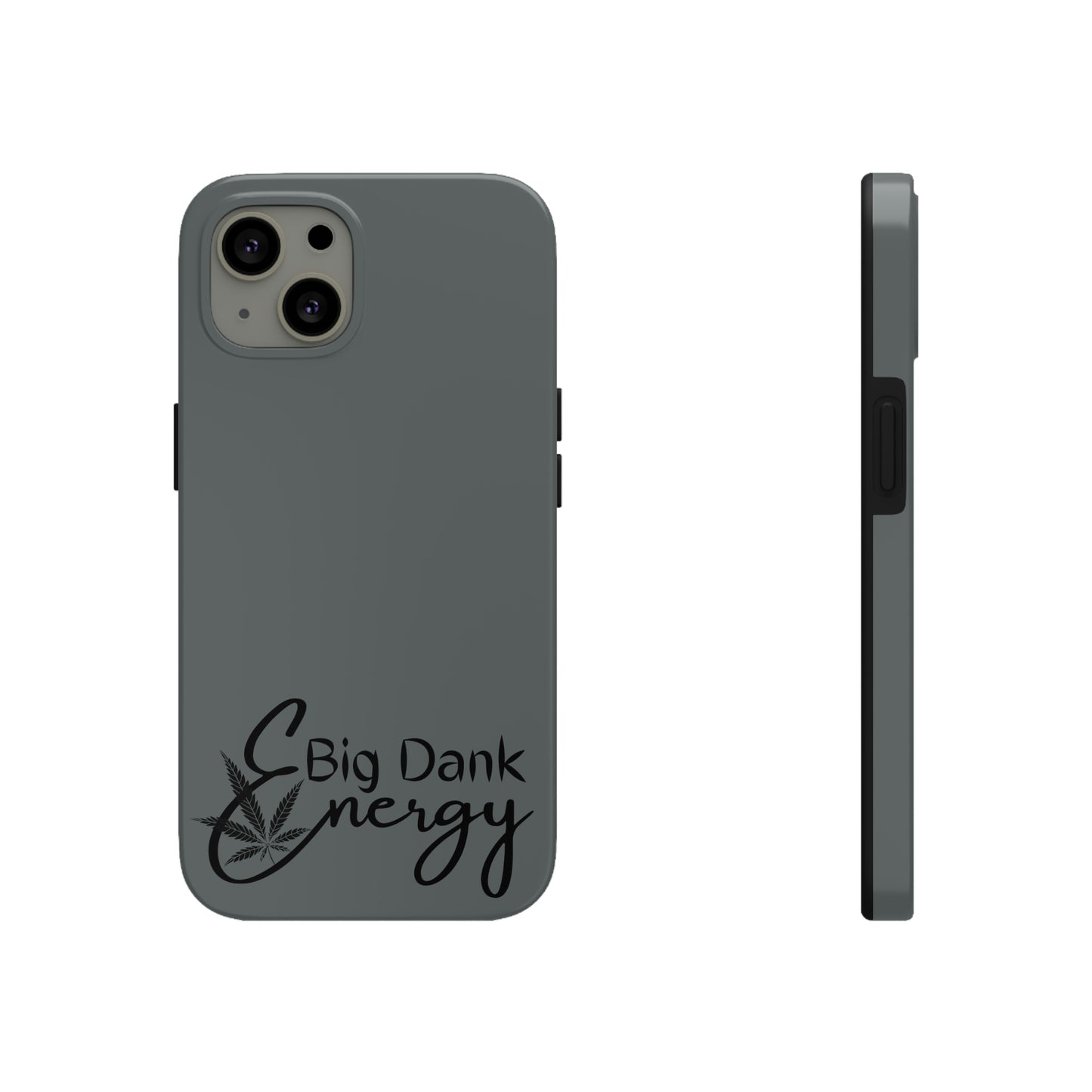 Big dank energy/ grey Tough IPhone Cases, Case-Mate