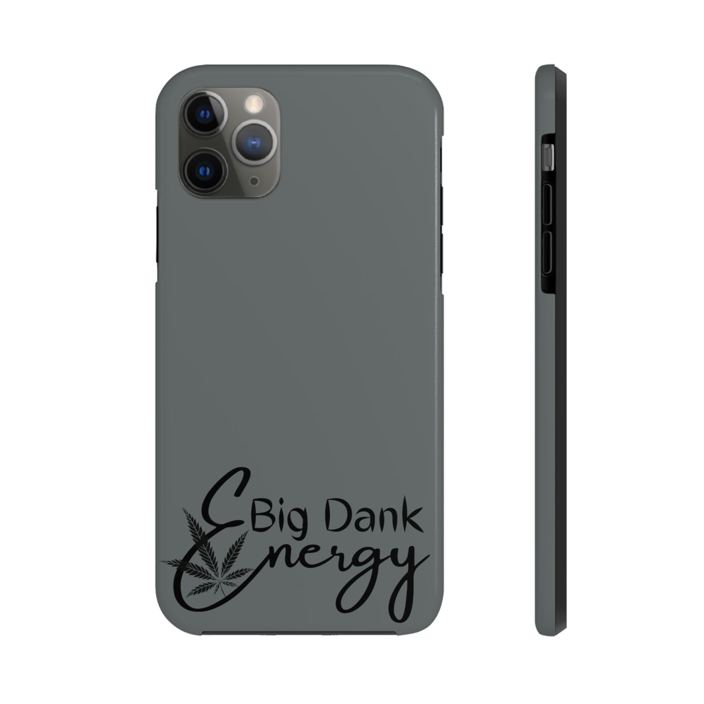 Big dank energy/ grey Tough IPhone Cases, Case-Mate