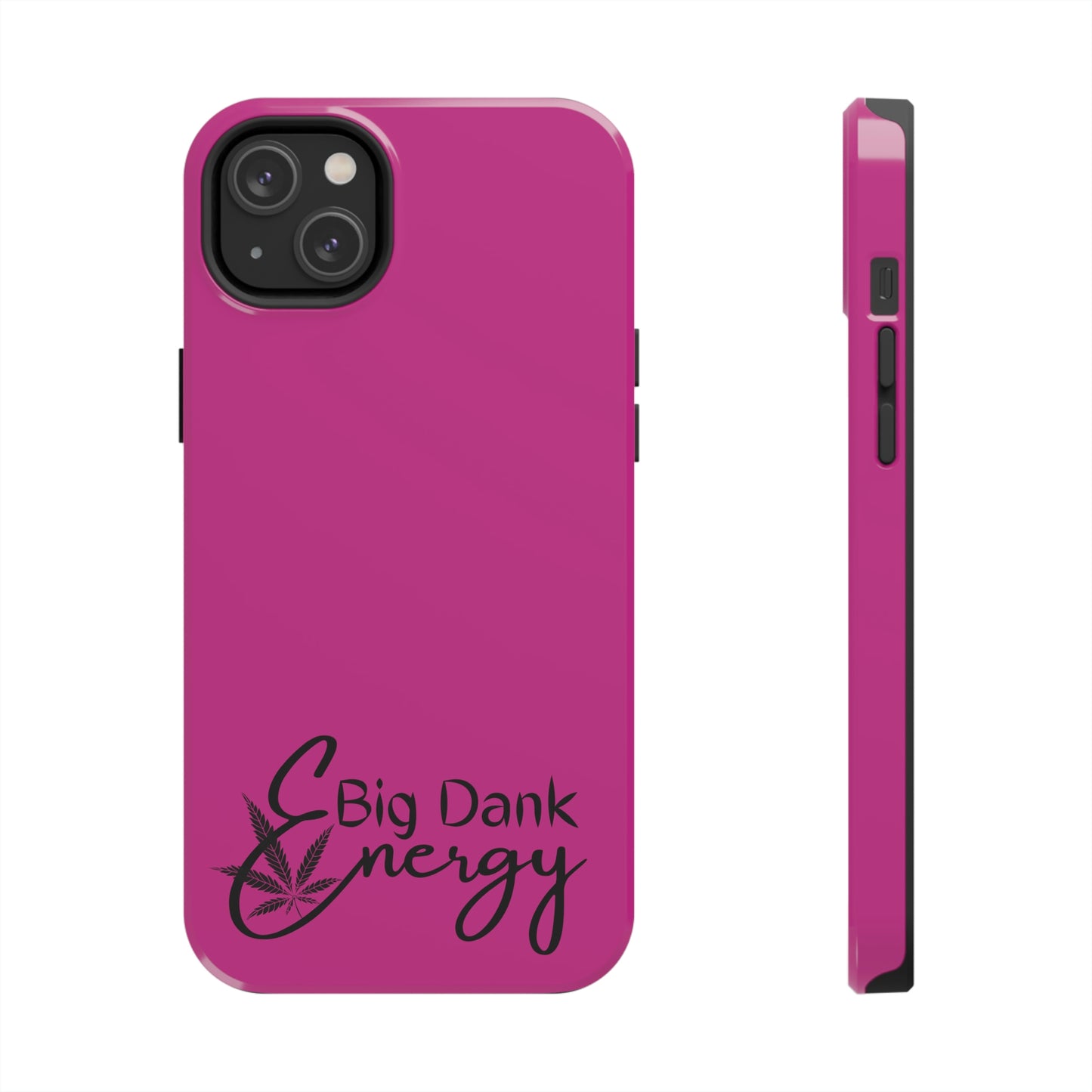 Big dank energy /pink Tough IPhone Cases, Case-Mate