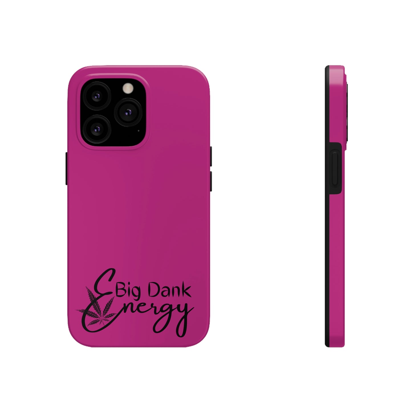 Big dank energy /pink Tough IPhone Cases, Case-Mate