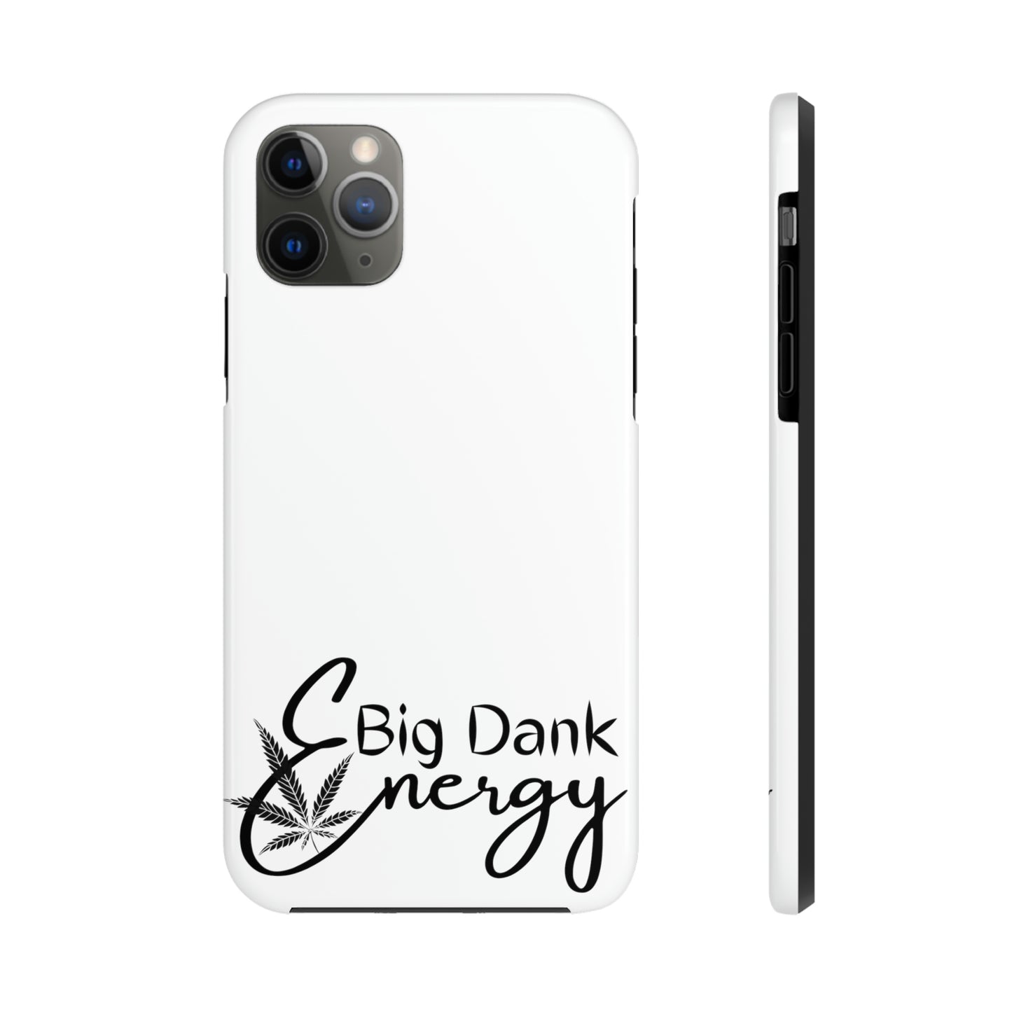 Big dank energy/ white Tough Phone Cases, Case-Mate