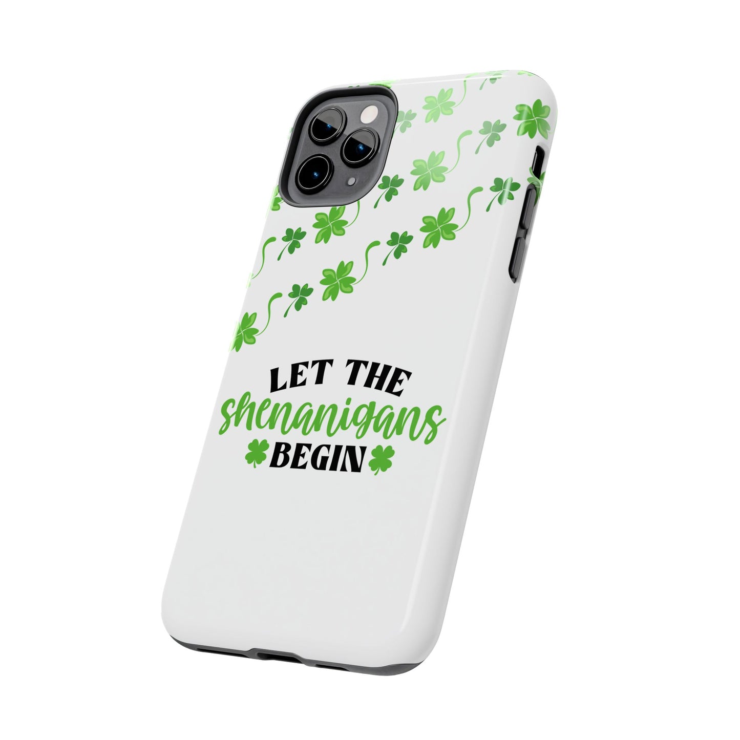 Let the Shenanigans Begin St. Patrick’s Day iPhone Case | Sole Artist Studio