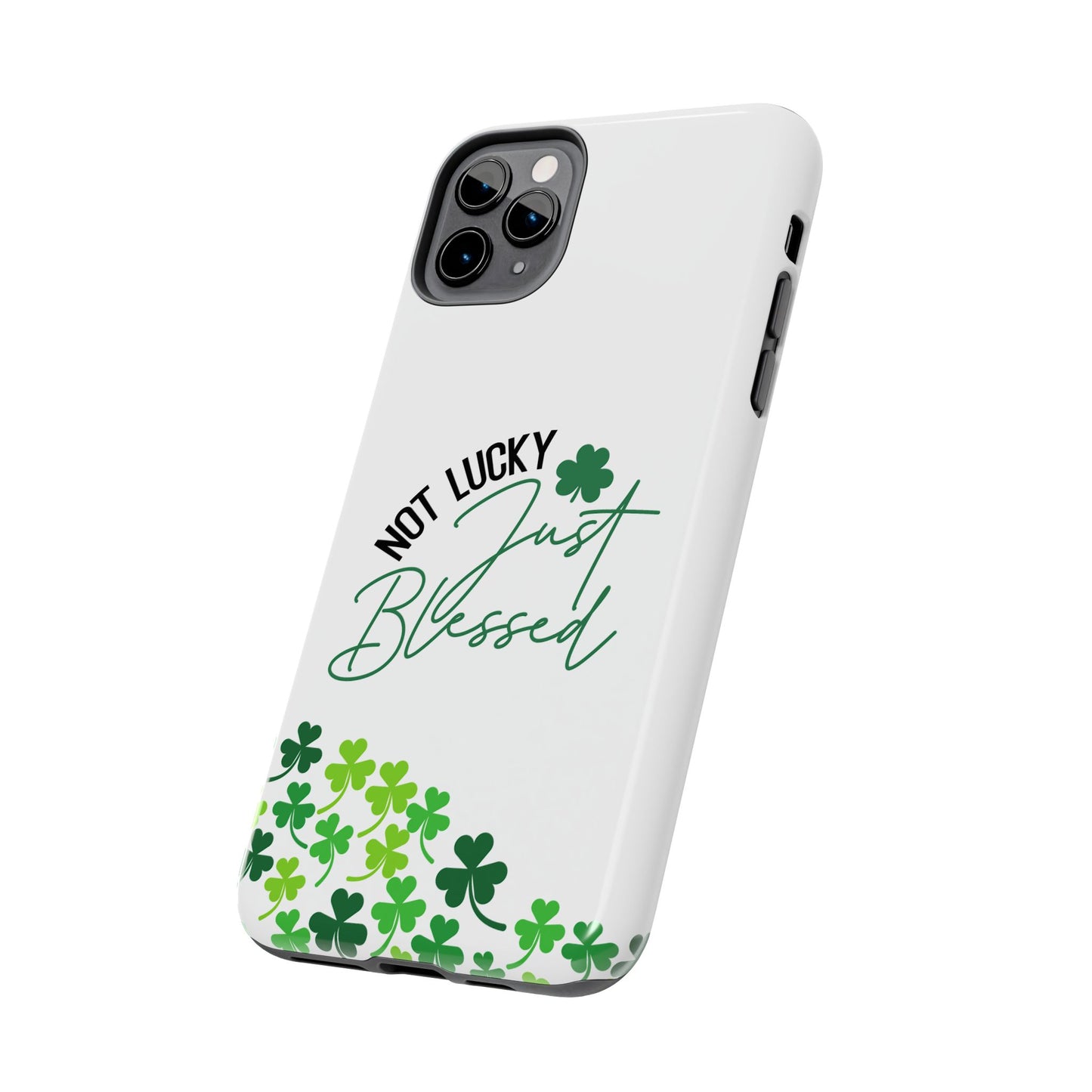 Not Lucky, Just Blessed St. Patrick’s Day iPhone Case | Sole Artist Studio