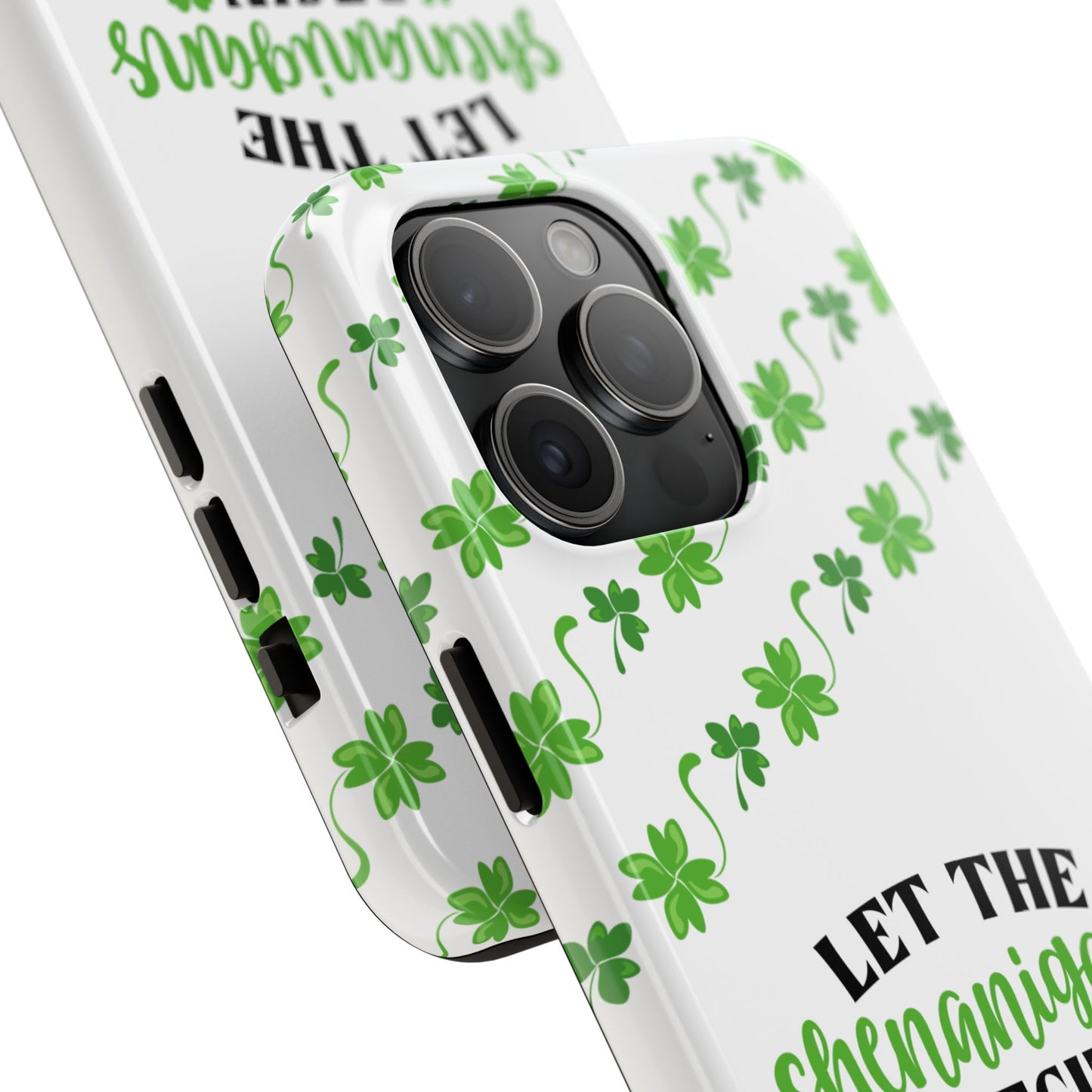 Let the Shenanigans Begin St. Patrick’s Day iPhone Case | Sole Artist Studio