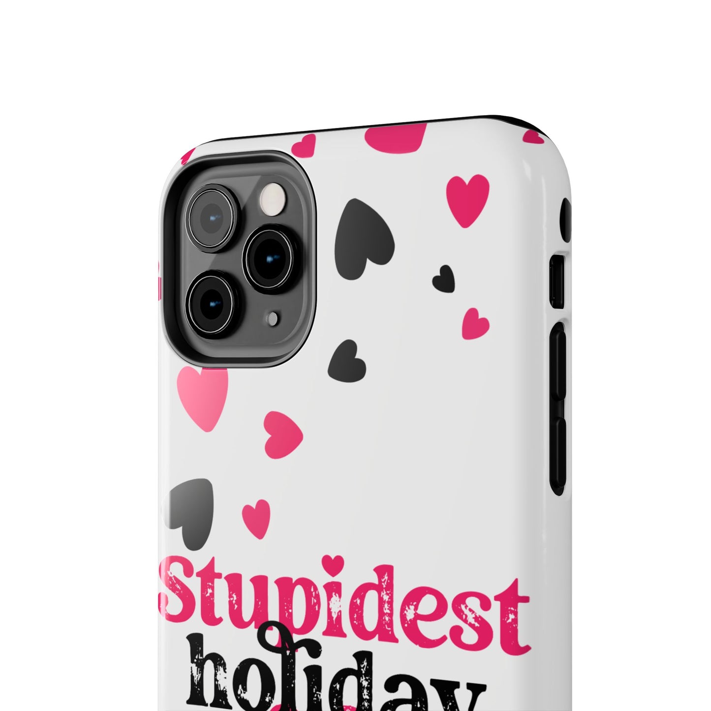 Stupidest Day of the Year Valentine iPhone Case | Sole Artist Studio
