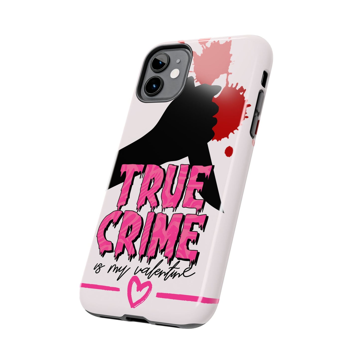 True Crime Is My Valentine iPhone Case | Sole Artist Studio