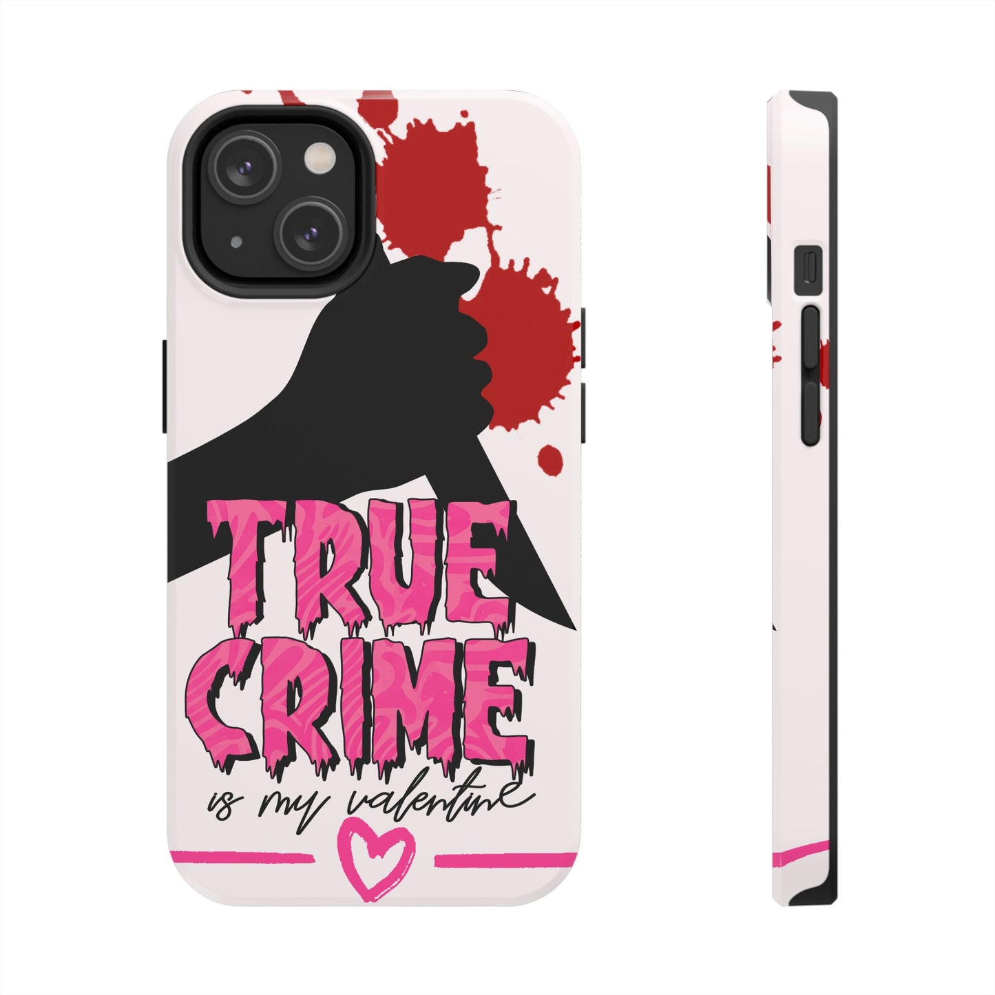 True Crime Is My Valentine iPhone Case | Sole Artist Studio