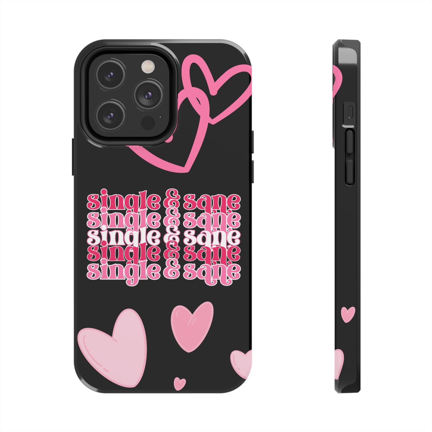 Single and Sane Valentine iPhone Case | Sole Artist Studio