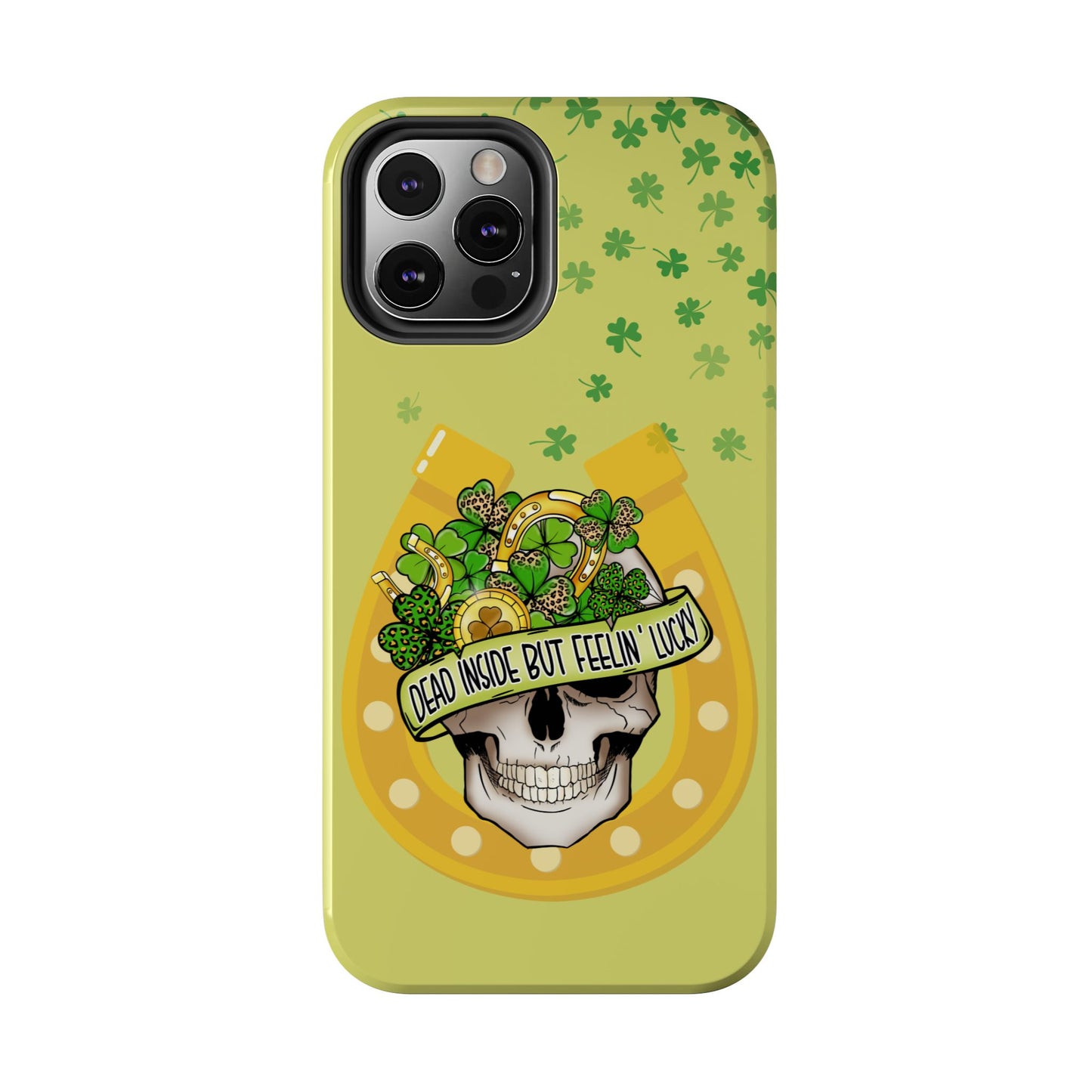 Dead Inside but Feeling Lucky St. Patrick’s Day iPhone Case | Sole Artist Studio