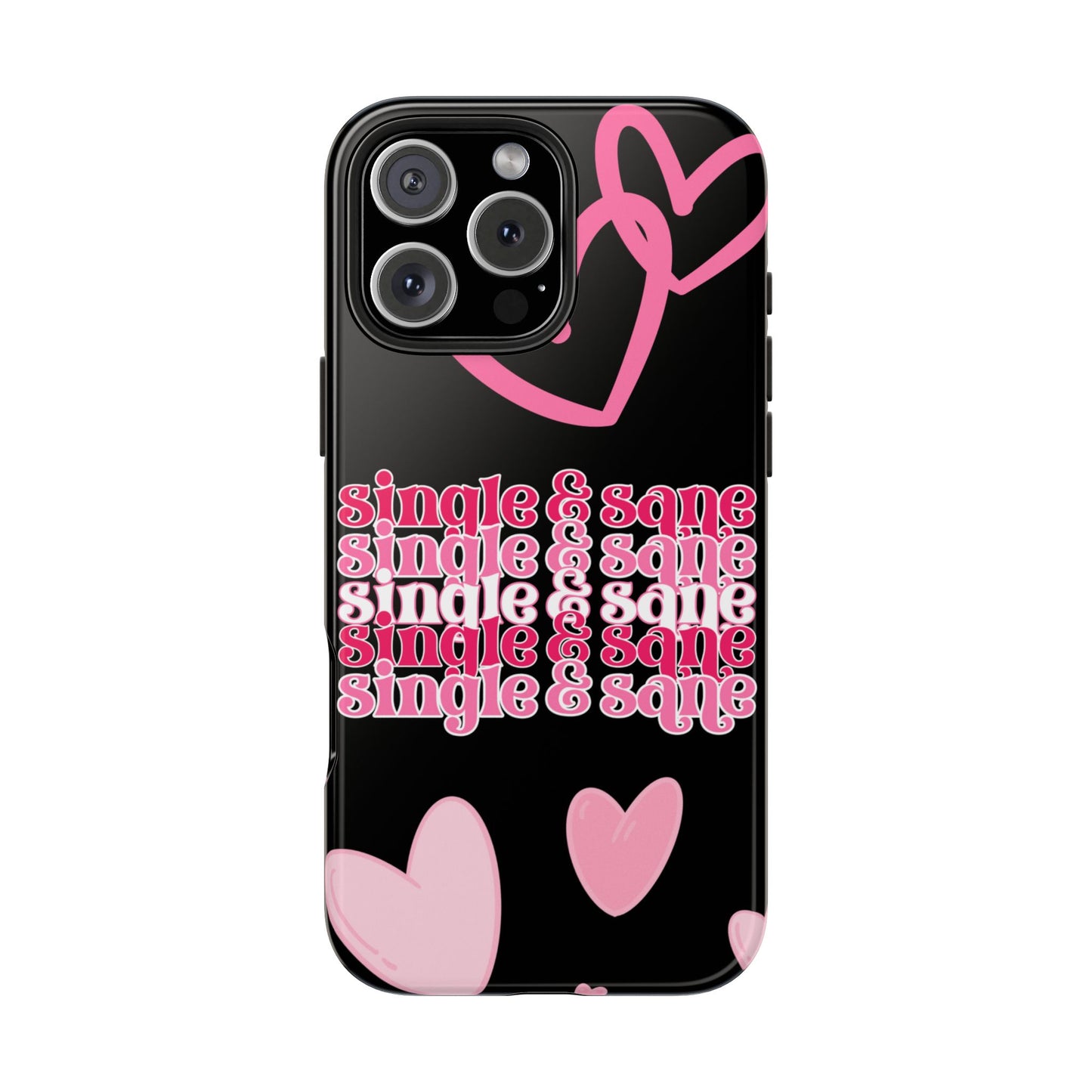 Single and Sane Valentine iPhone Case | Sole Artist Studio