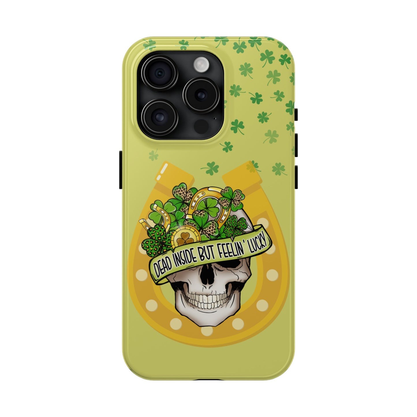 Dead Inside but Feeling Lucky St. Patrick’s Day iPhone Case | Sole Artist Studio