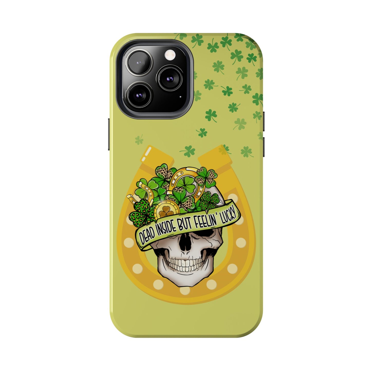 Dead Inside but Feeling Lucky St. Patrick’s Day iPhone Case | Sole Artist Studio
