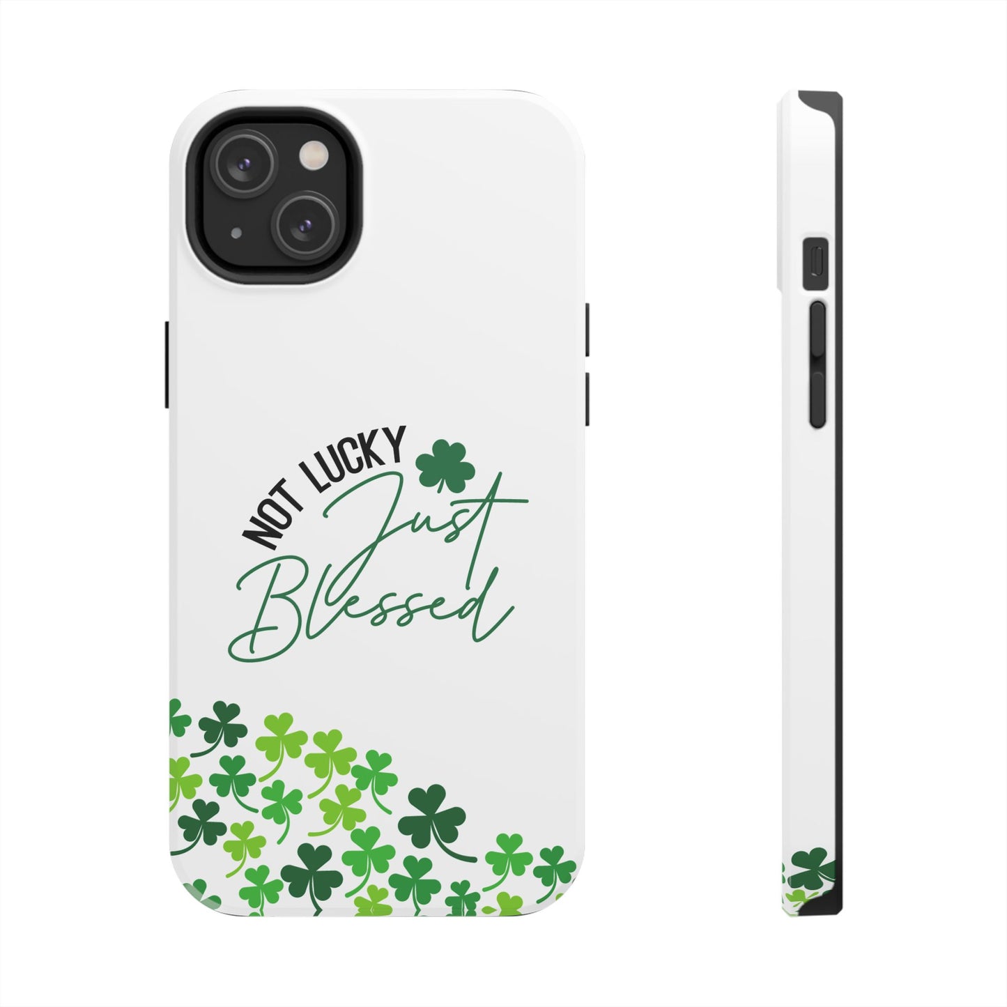 Not Lucky, Just Blessed St. Patrick’s Day iPhone Case | Sole Artist Studio