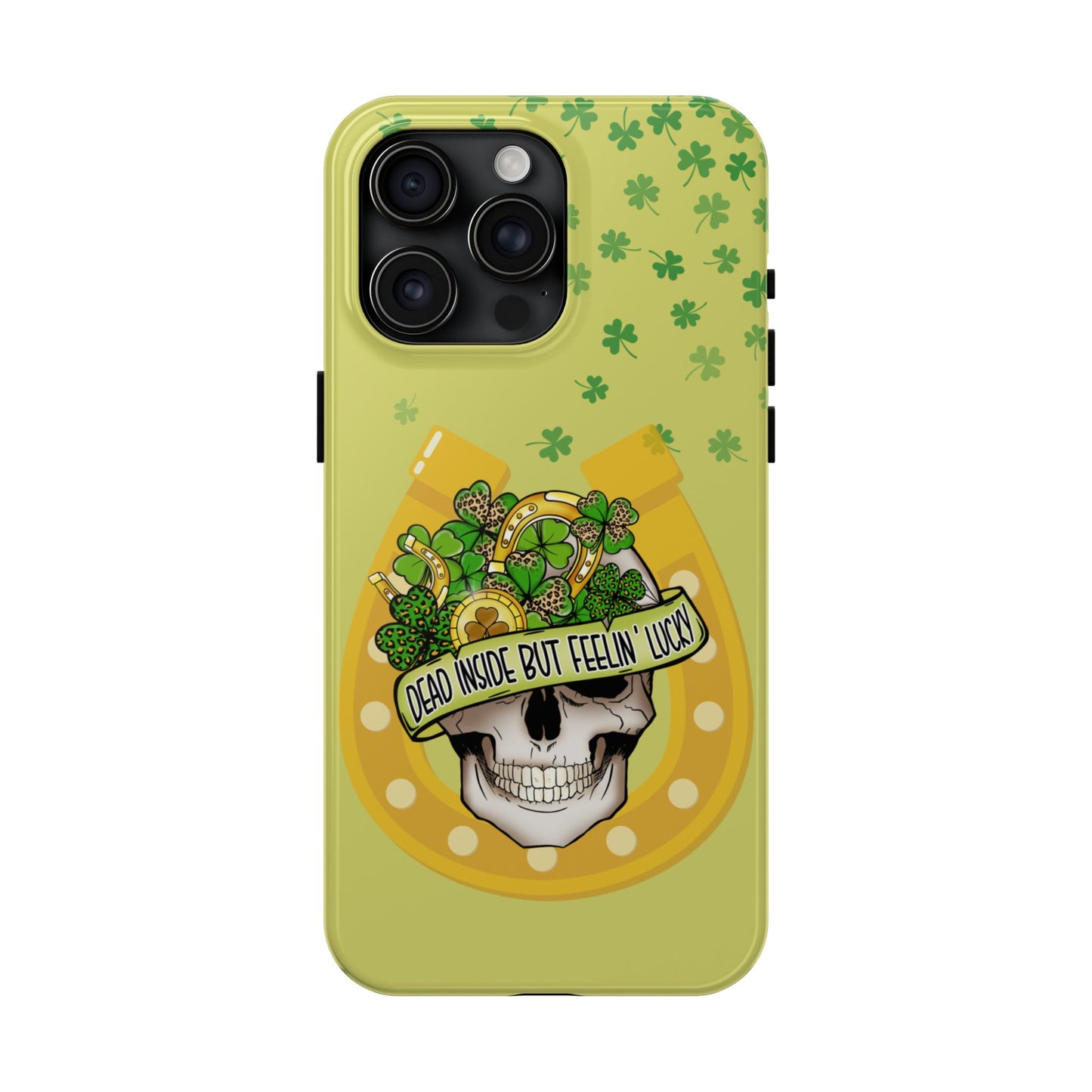 Dead Inside but Feeling Lucky St. Patrick’s Day iPhone Case | Sole Artist Studio