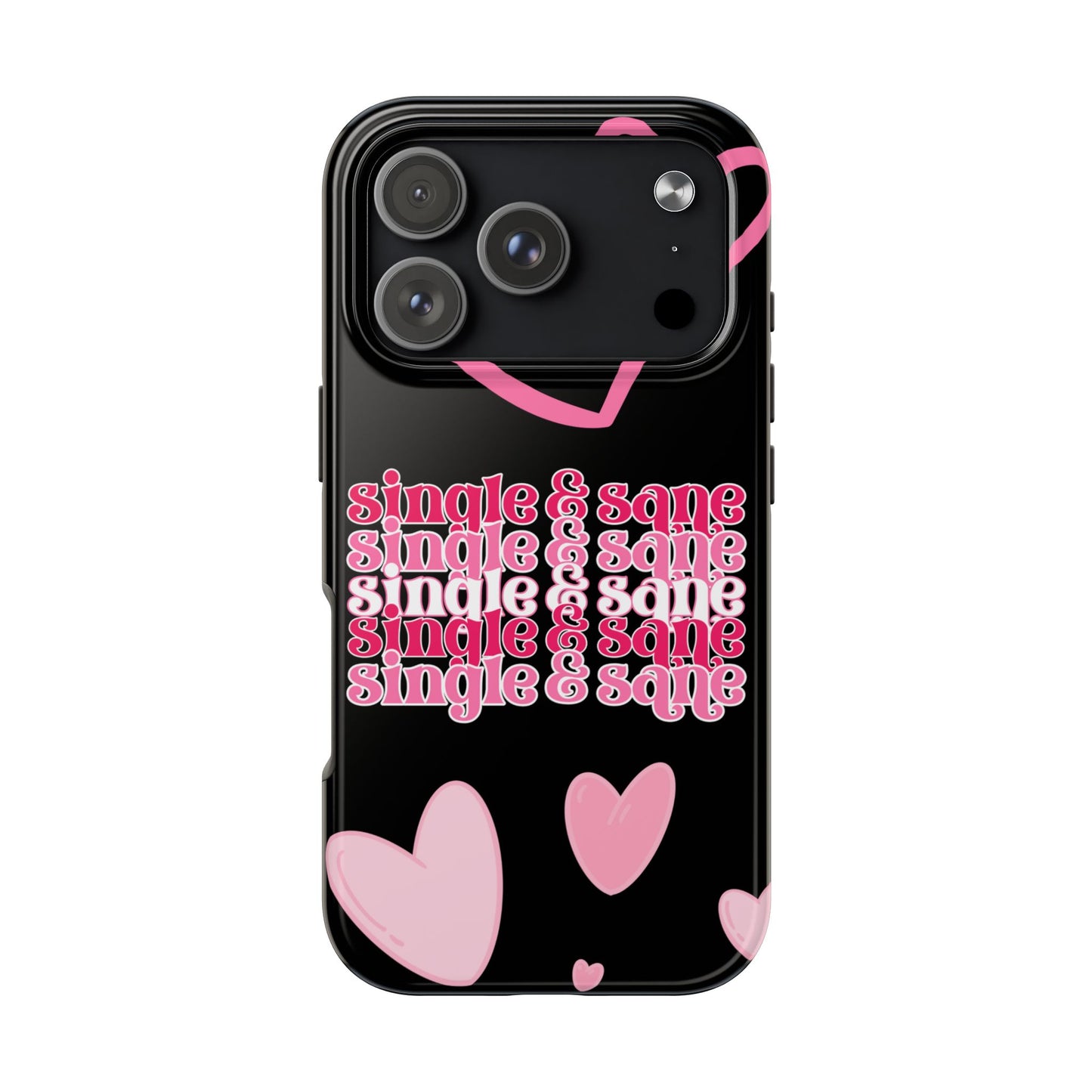 Single and Sane Valentine iPhone Case | Sole Artist Studio