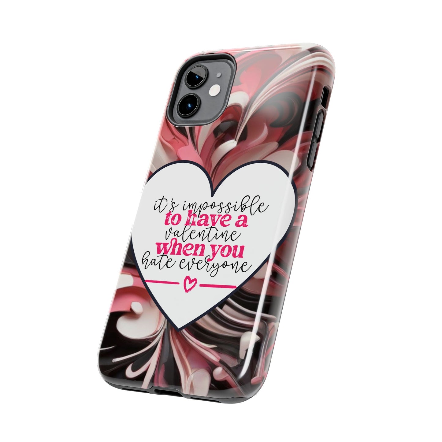 It’s Hard to Have a Valentine When You Hate Everyone iPhone Case | Sole Artist Studio