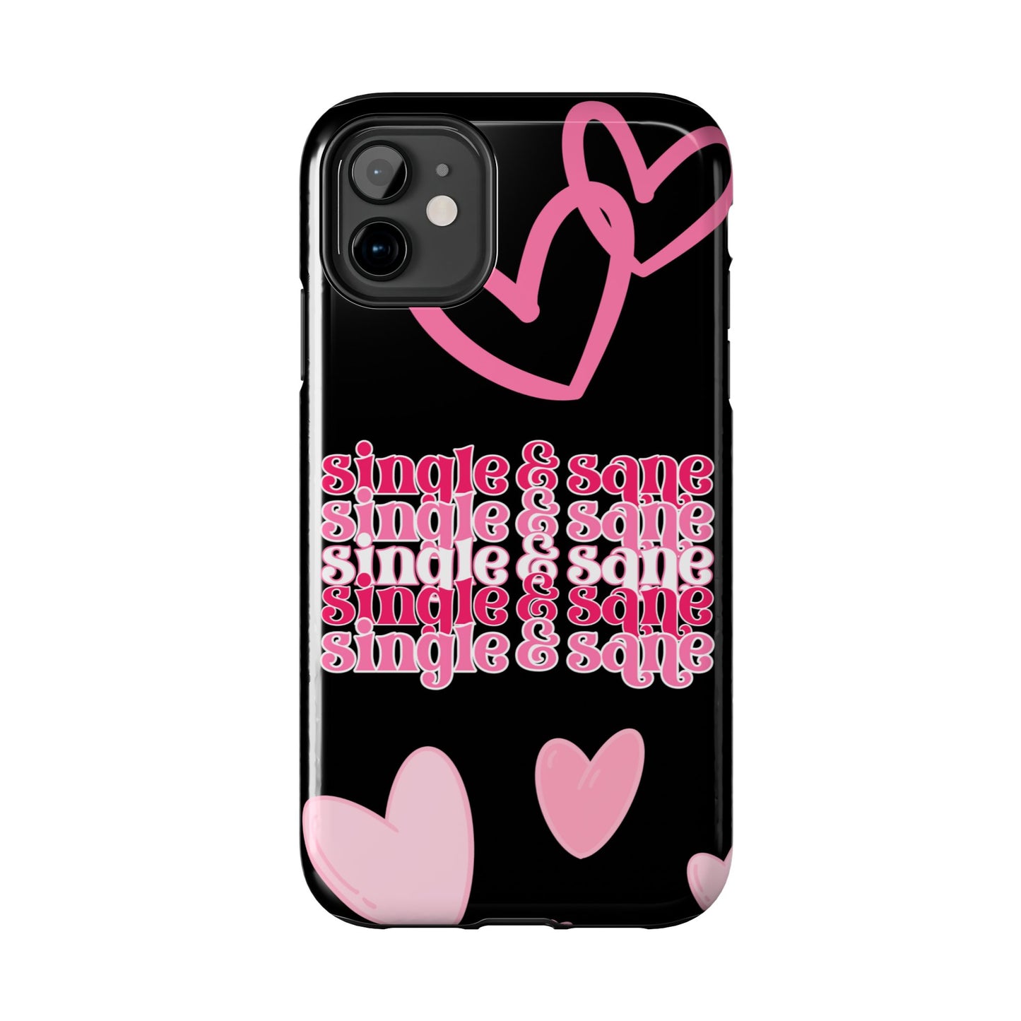 Single and Sane Valentine iPhone Case | Sole Artist Studio