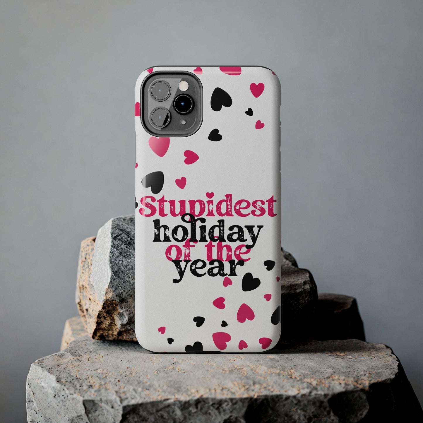 Stupidest Day of the Year Valentine iPhone Case | Sole Artist Studio
