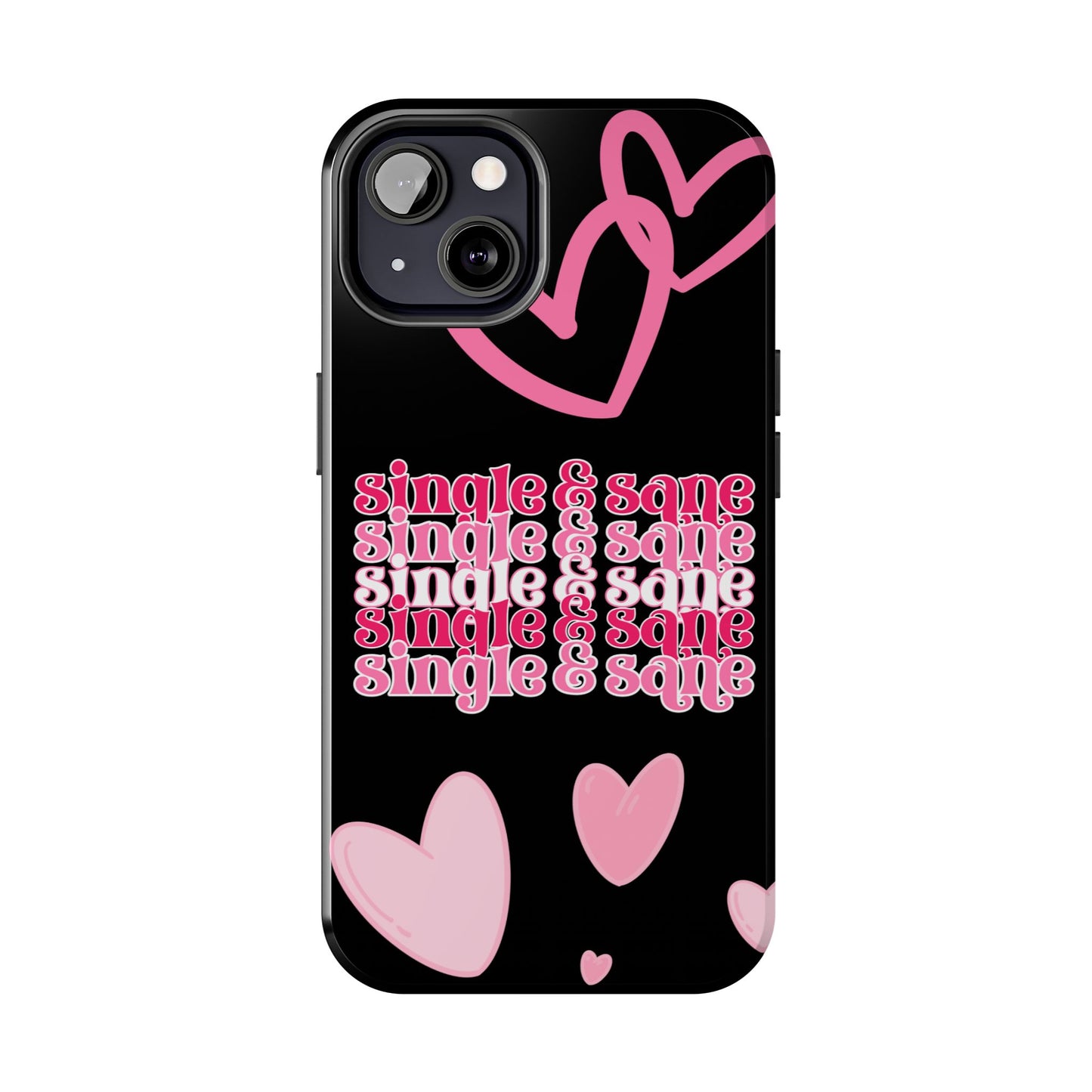 Single and Sane Valentine iPhone Case | Sole Artist Studio