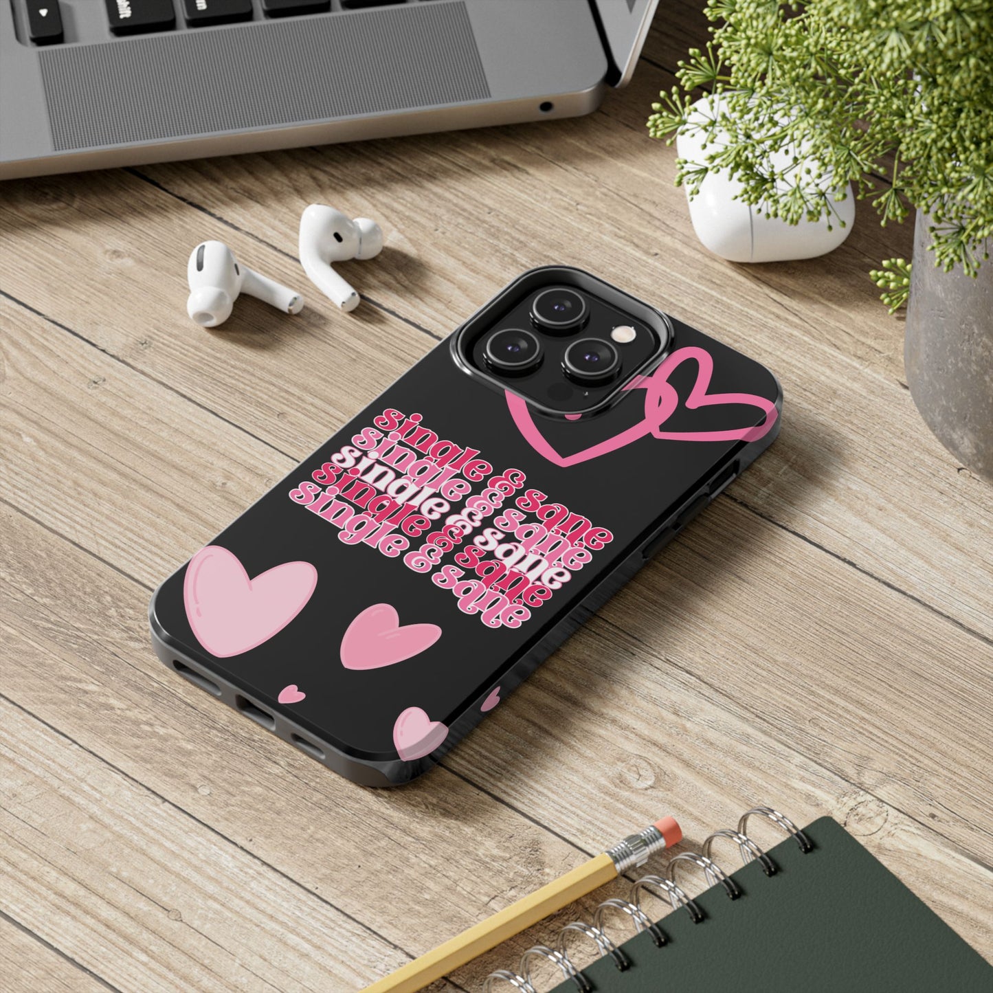 Single and Sane Valentine iPhone Case | Sole Artist Studio