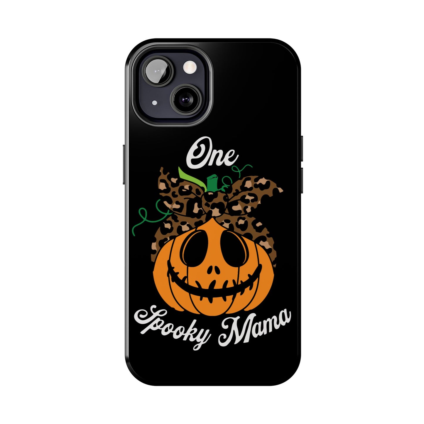 One spooky mama, Halloween Tough Phone Cases