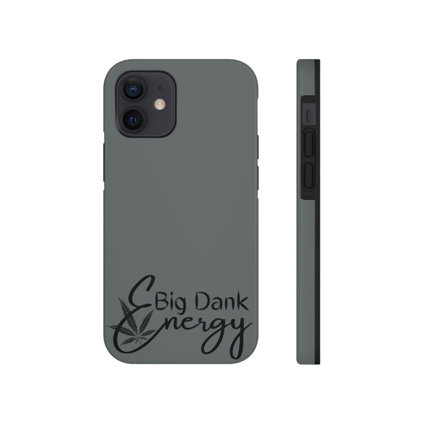 Big dank energy/ grey Tough IPhone Cases, Case-Mate