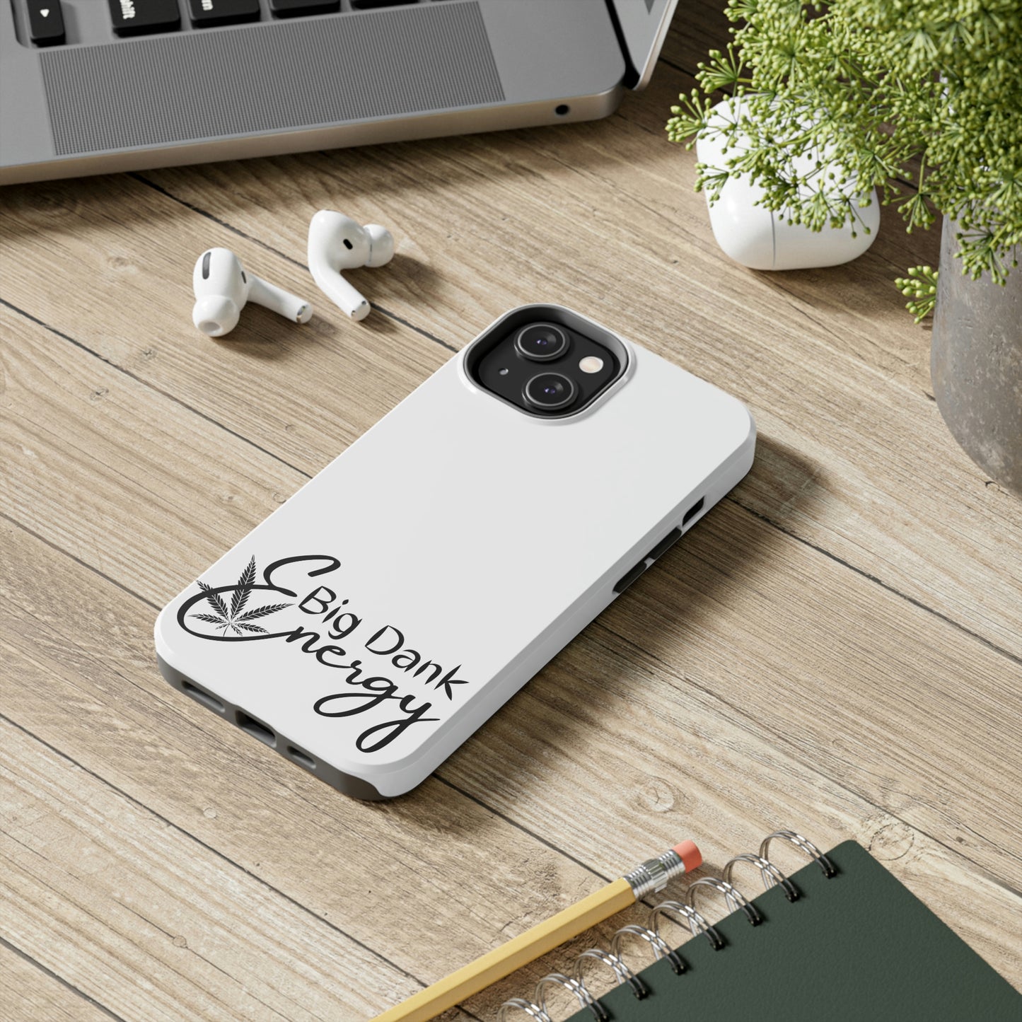 Big dank energy/ white Tough Phone Cases, Case-Mate