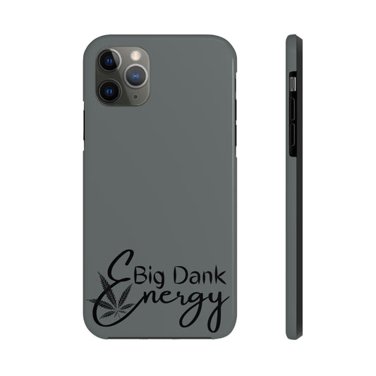 Big dank energy/ grey Tough IPhone Cases, Case-Mate