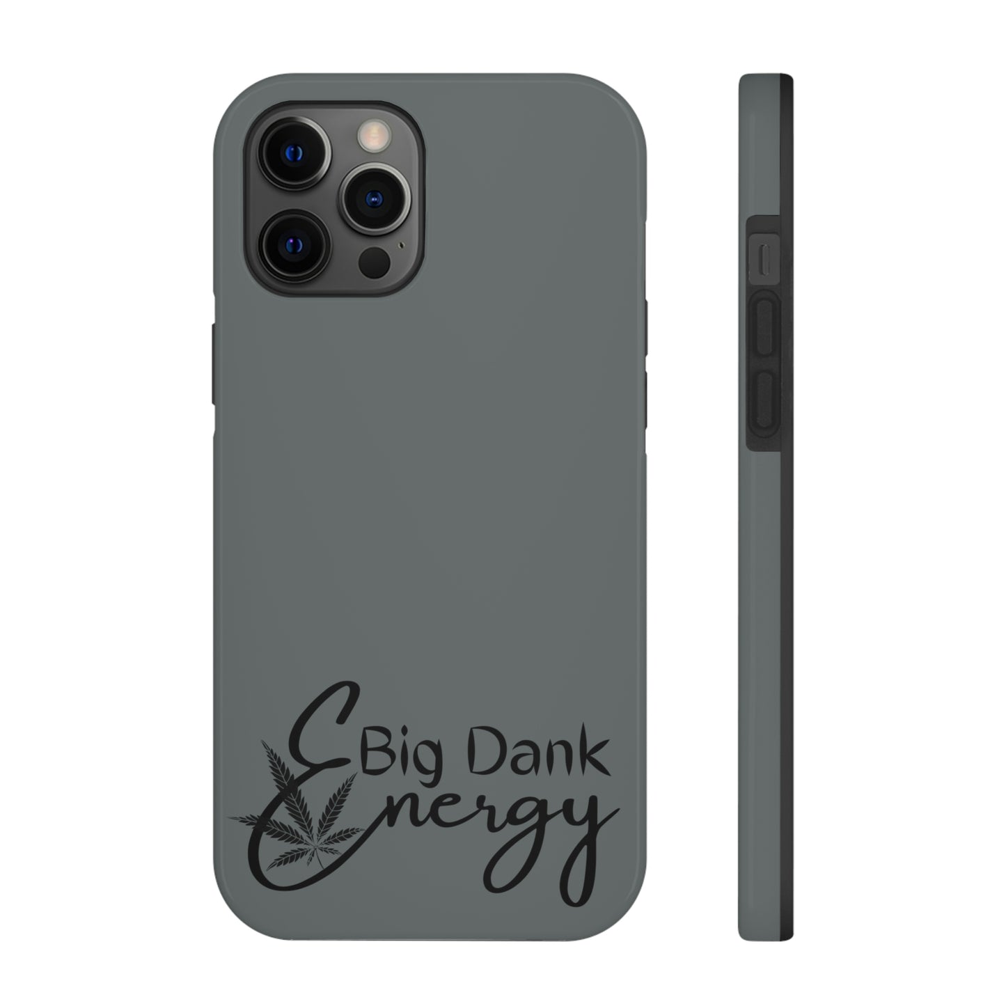 Big dank energy/ grey Tough IPhone Cases, Case-Mate